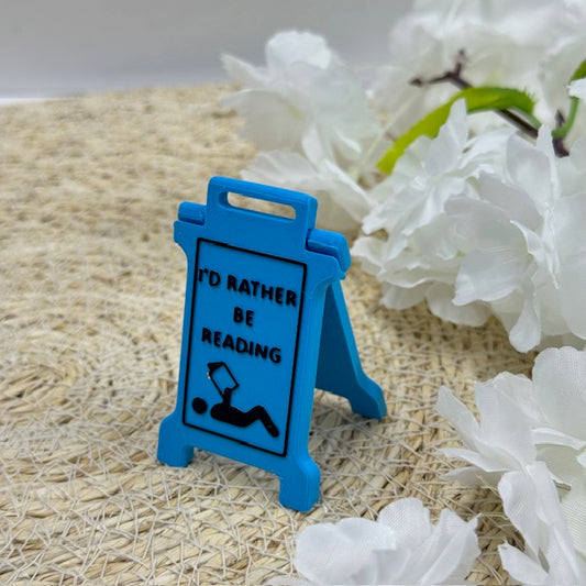 'i'd rather be reading' sign